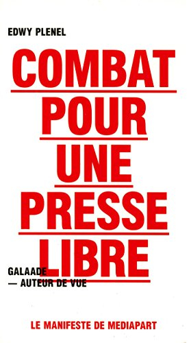 Combat pour une presse libre : le manifeste de Mediapart