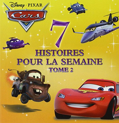 7 histoires pour la semaine : Cars. Vol. 2