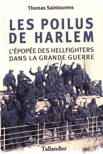 les poilus de harlem : l'épopée des hellfighters dans la grande guerre
