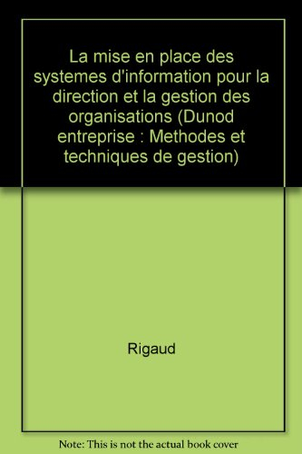 La Mise en place des systèmes d'information pour la direction et la gestion des organisations