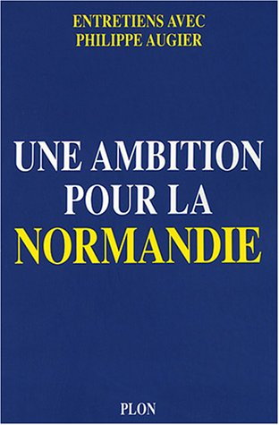Une ambition pour la Normandie