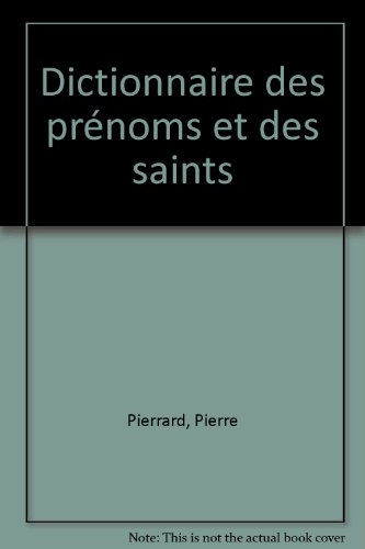 Dictionnaire des prénoms et des saints