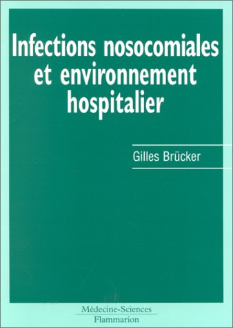 Infections nosocomiales et environnement hospitalier