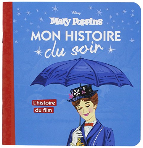Mary Poppins : l'histoire du film