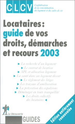 locataires : guide de vos droits, démarches et recours 2003