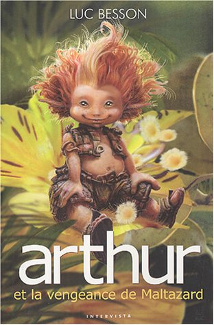 Arthur. Vol. 3. Arthur et la vengeance de Maltazard