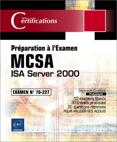 ISA server 2000 : examen n° 70-227