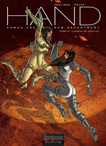 HAND. Vol. 2. Jungle de rouille