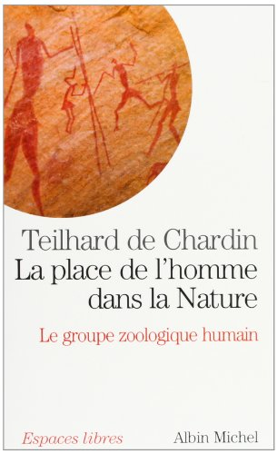 La place de l'homme dans la nature : le groupe zoologique humain