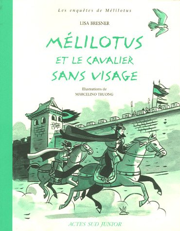 Les enquêtes de Mélilotus. Vol. 2005. Mélilotus et le cavalier sans visage
