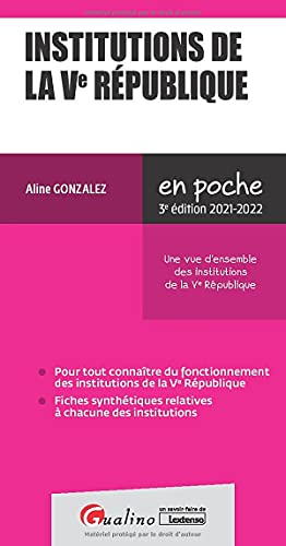 Institutions de la Ve République : une vue d'ensemble des institutions de la Ve République : 2021-20