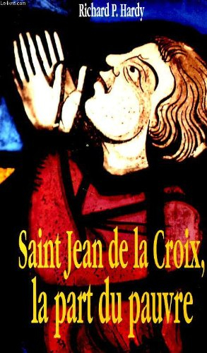 La Vie de saint Jean de la Croix : la part du pauvre