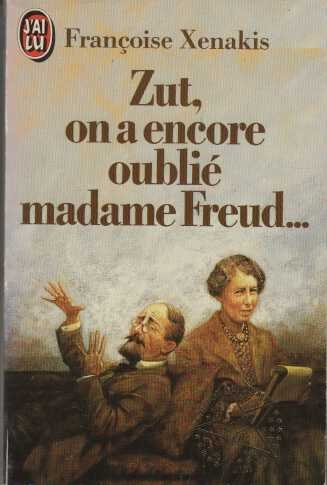 Zut, on a encore oublié madame Freud...