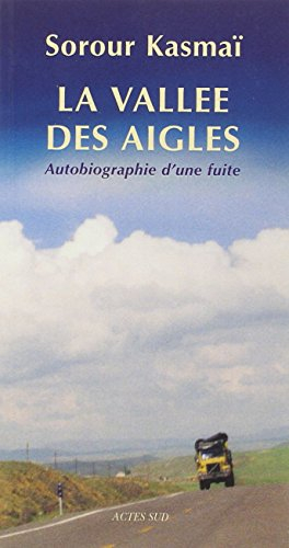 La vallée des aigles : autobiographie d'une fuite : récit