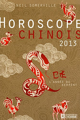 Horoscope chinois 2013 : année du serpent