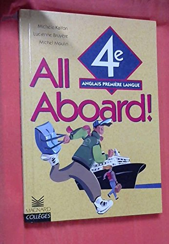 All Aboard ! 4e anglais première langue : class book