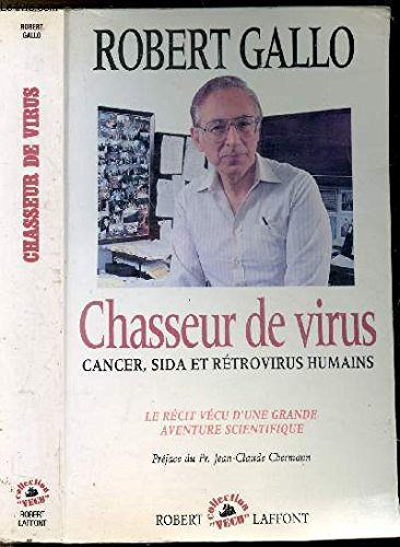 Chasseur de virus : cancer, sida et rétrovirus humains