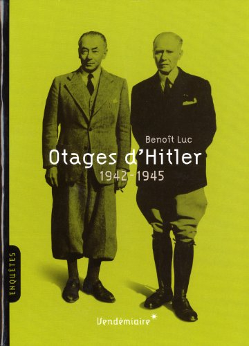 Otages d'Hitler : 1942-1945