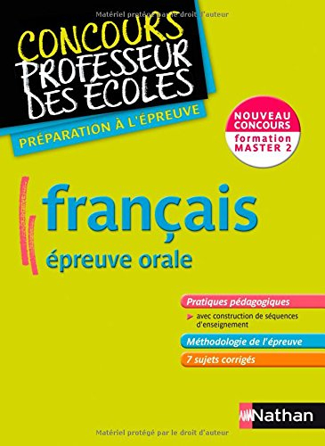 Français, épreuve orale : nouveau concours, formation master 2 : préparation à l'épreuve