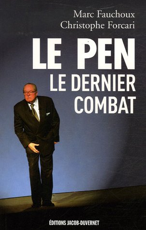 Le Pen : le dernier combat