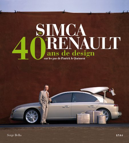 40 ans de design, de Simca à Renault : sur les pas de Patrick Le Quément