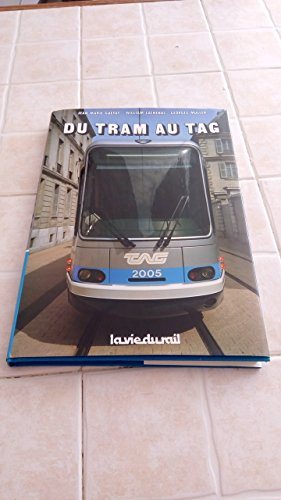 du tram au tag (histoire et technique)
