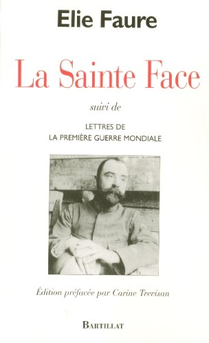 La Sainte Face. Lettres de la Première Guerre mondiale