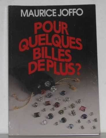 pour quelques billes de plus ?