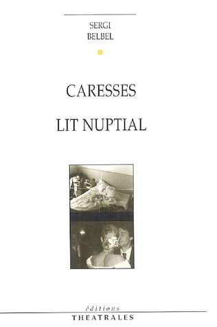 Caresses. Lit nuptial