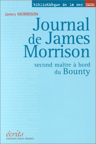 Journal de James Morrison : second maître à bord du Bounty