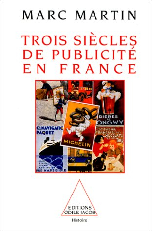 Trois siècles de publicité en France