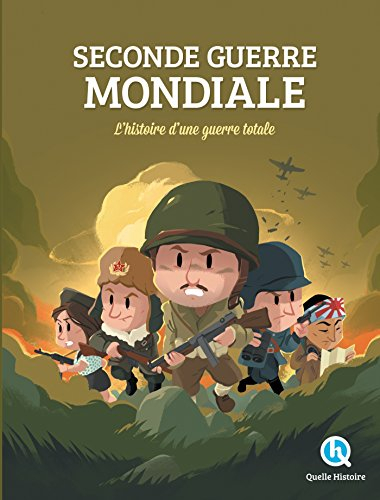 Seconde Guerre mondiale : l'histoire d'une guerre totale