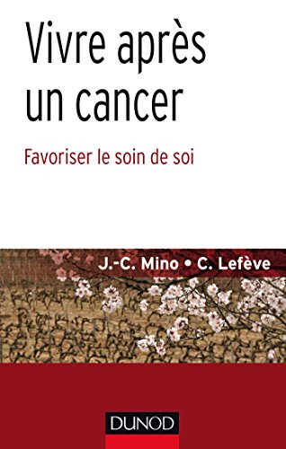 Vivre après un cancer : favoriser le soin de soi