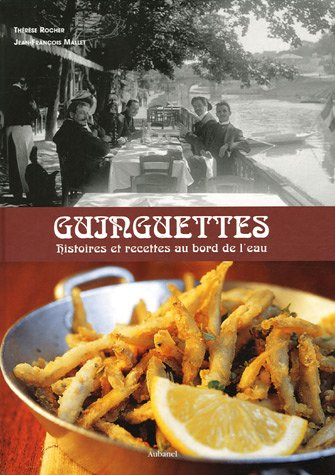 Guinguettes : histoires et recettes au bord de l'eau