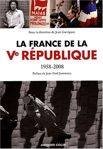 La France de la Ve République : 1958-2008