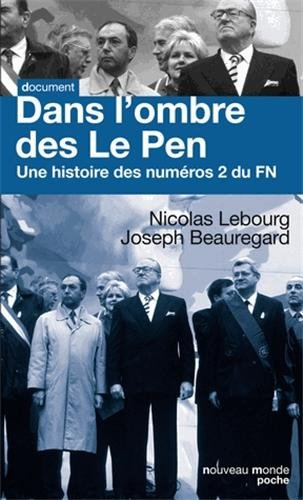 Dans l'ombre des Le Pen : une histoire des numéros 2 du FN