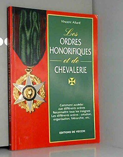 Les ordres honorifiques et de chevalerie