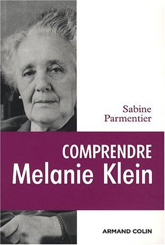 Comprendre Melanie Klein