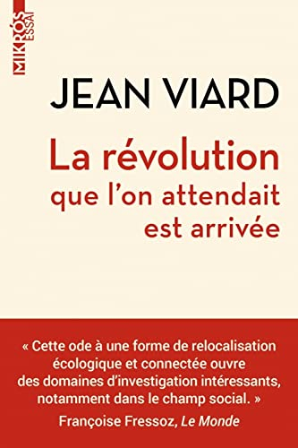 La révolution que l'on attendait est arrivée : le réenchantement du  territoire de Jean Viard
