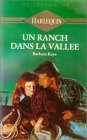 un ranch dans la vallée : collection : harlequin collection or n, 261