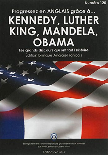 Progressez en anglais grâce à John et Robert Kennedy, Martin Luther King, Nelson Mandela, Barack Oba