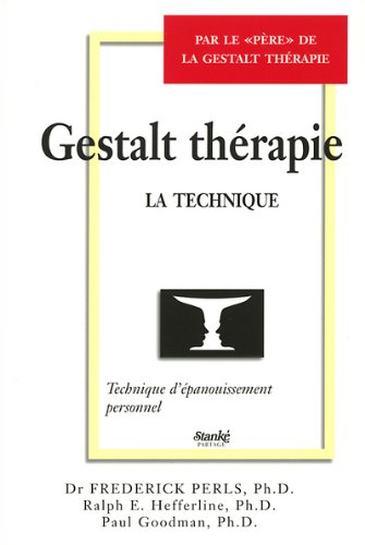 Gestalt thérapie : technique d'épanouissement personnel
