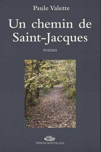 Un chemin de Saint-Jacques