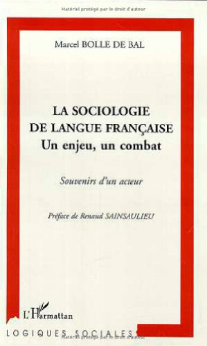 La sociologie de langue française : un enjeu, un combat