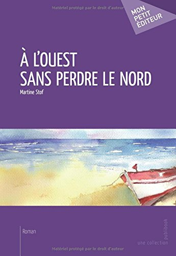 À l'ouest sans perdre le nord