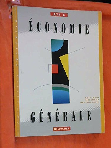 Economie générale : enseignement supérieur, BTS, IUT, 1er cycle de faculté : guide pédagogique. Vol.