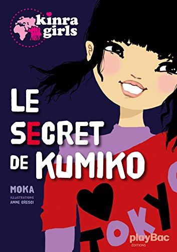 Kinra girls. Le secret de Kumiko