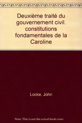deuxième traité du gouvernement civil. constitutions fondamentales de la caroline