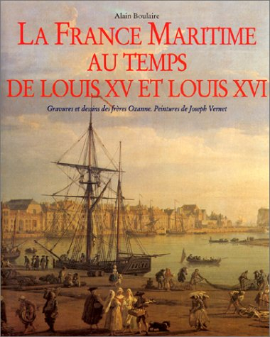 La France maritime au temps de Louis XV et Louis XVI