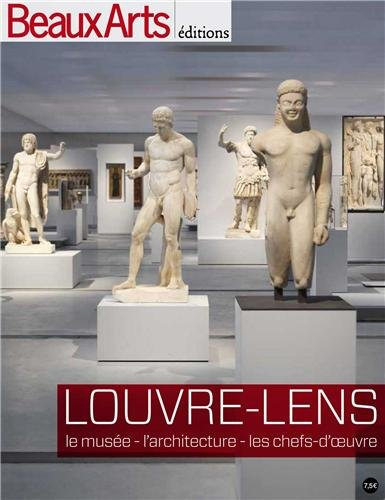 Louvre-Lens : le musée, l'architecture, les chefs-d'oeuvre